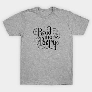 Read More Poetry T-Shirt